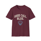 Good Call, Blue T-Shirt