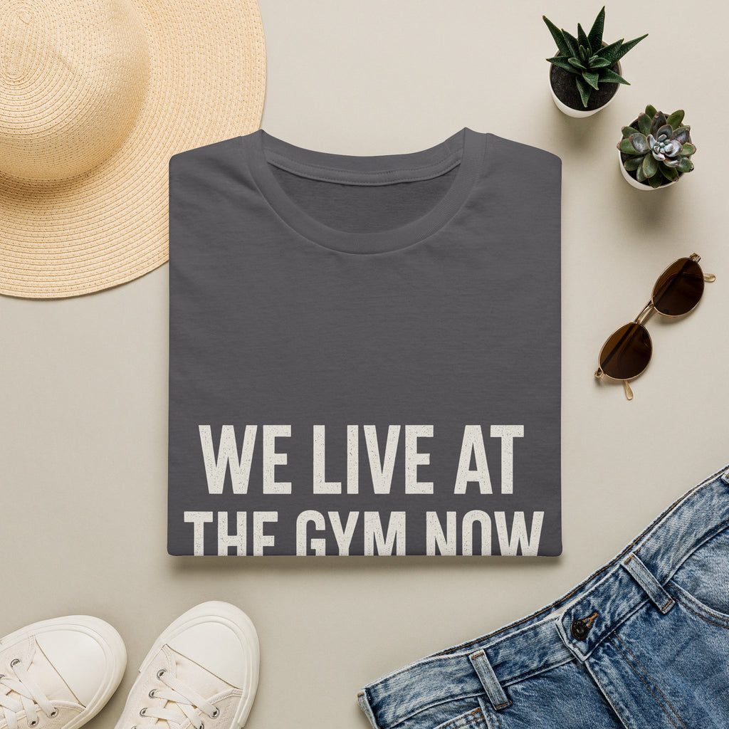 We Live At The Gym Now (court 12) T-Shirt