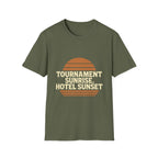 Tournament Sunrise, Hotel Sunset T-Shirt