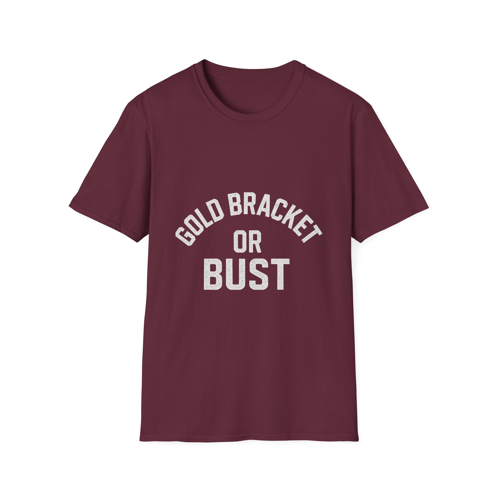 Gold Bracket Or Bust T-Shirt