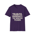 Travel Baseball: The Minivan Years T-Shirt