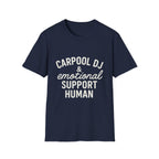 Carpool Dj & Emotional Support Human T-Shirt