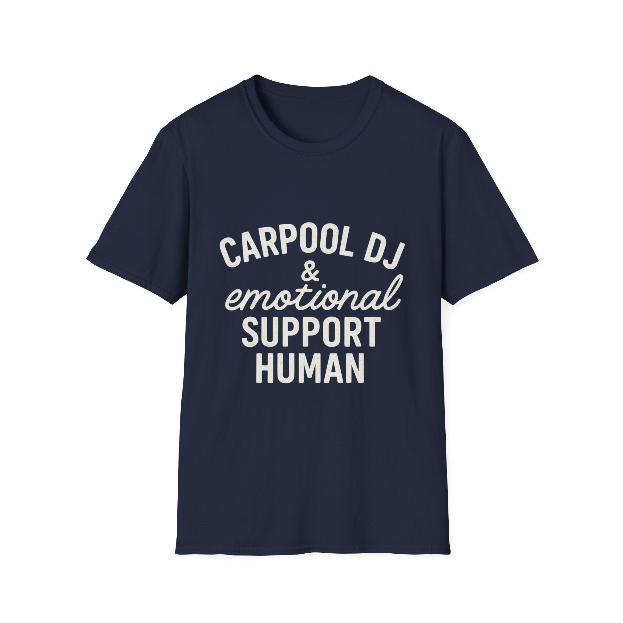Carpool Dj & Emotional Support Human T-Shirt