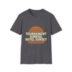 Tournament Sunrise, Hotel Sunset T-Shirt