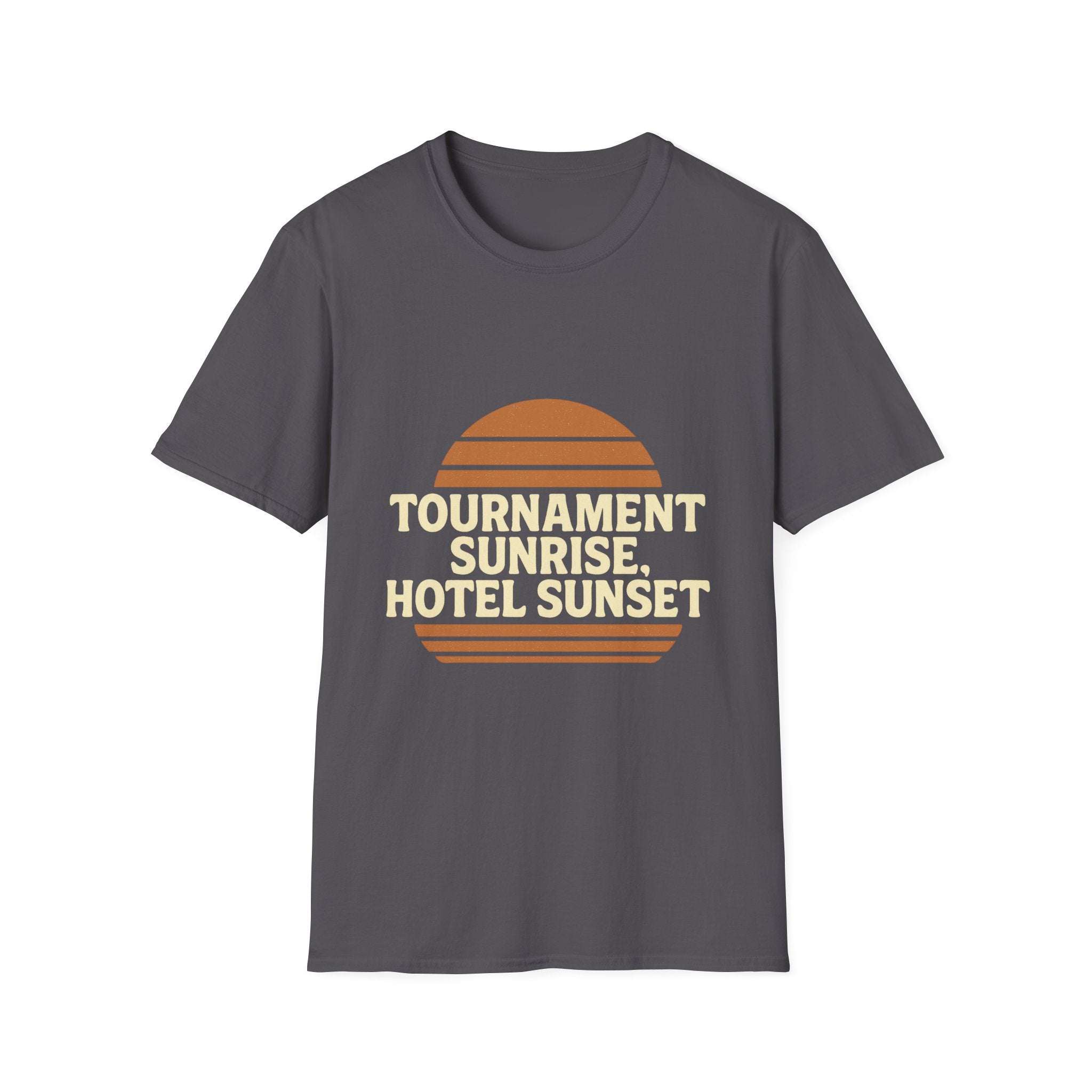 Tournament Sunrise, Hotel Sunset T-Shirt