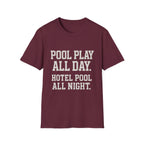 Pool Play All Day T-Shirt
