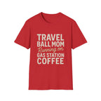 Gas Station Coffee Mom T-Shirt