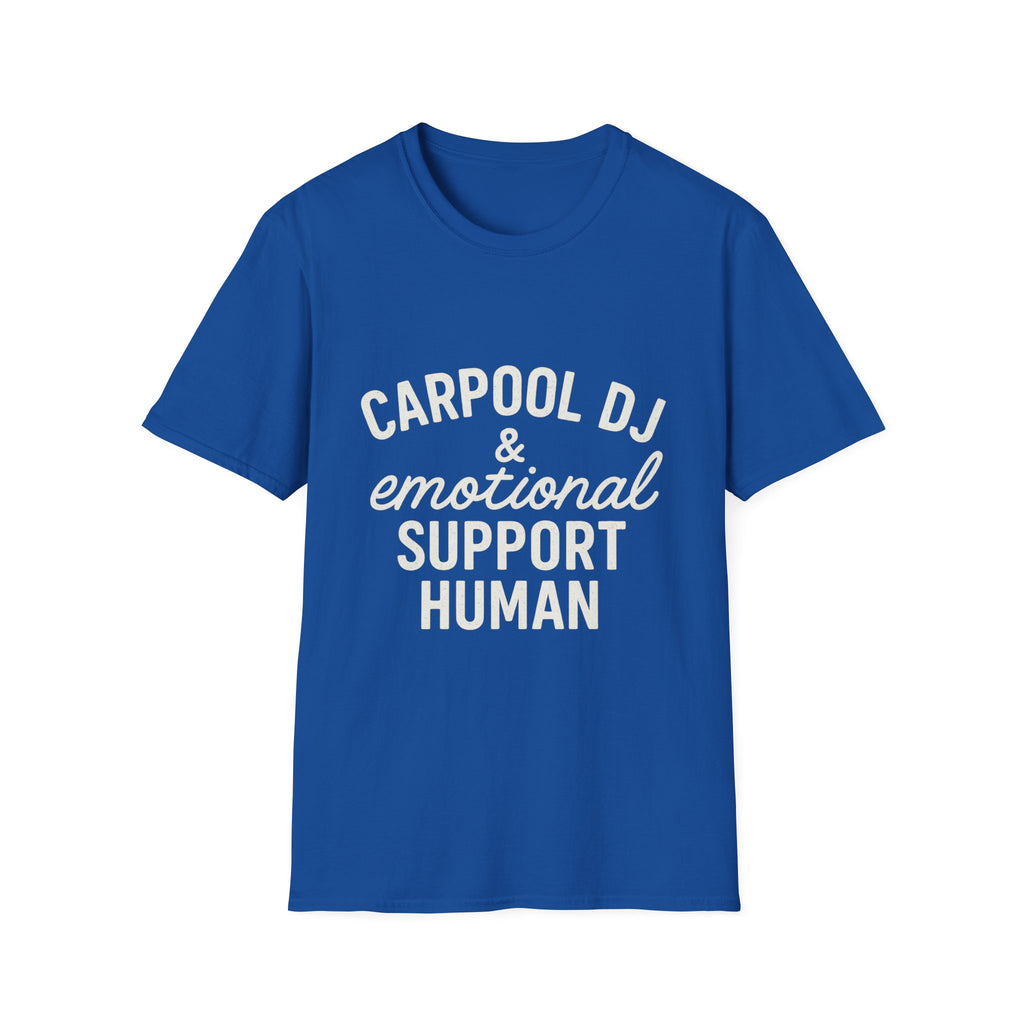 Carpool Dj & Emotional Support Human T-Shirt