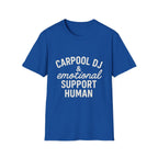 Carpool Dj & Emotional Support Human T-Shirt