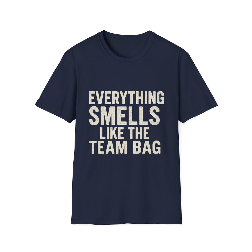 Everything Smells Like The Team Bag T-Shirt