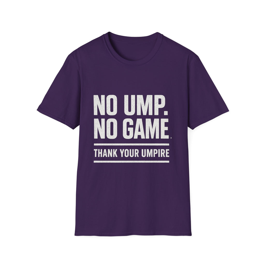 No Ump. No Game T-Shirt