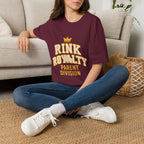 Rink Royalty: Parent Division T-Shirt