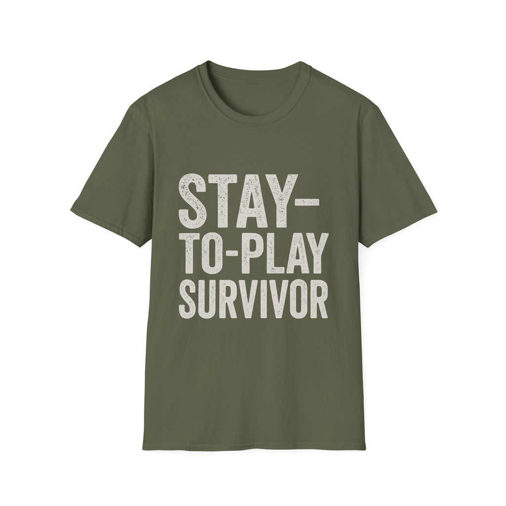 Stay-to-play Survivor T-Shirt