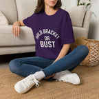 Gold Bracket Or Bust T-Shirt