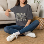 The Ride Home Hits Different After A W T-Shirt