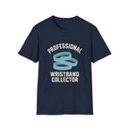 Professional Wristband Collector T-Shirt