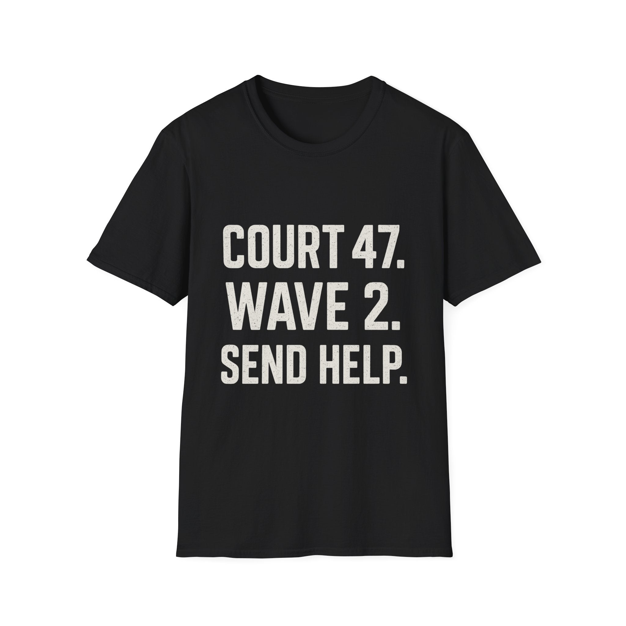 Court 47. Wave 2. Send Help T-Shirt