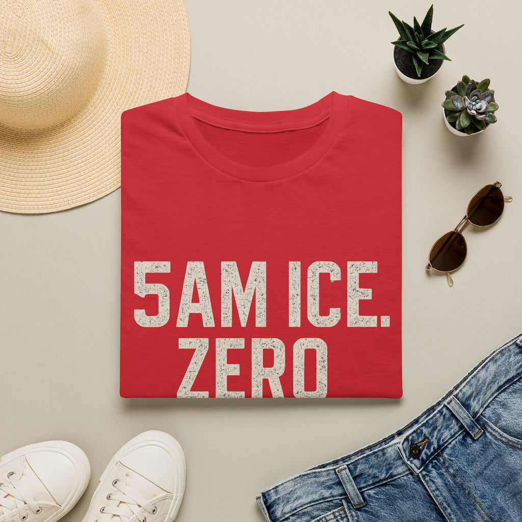 5am Ice. Zero Regrets. (some Regrets.) T-Shirt
