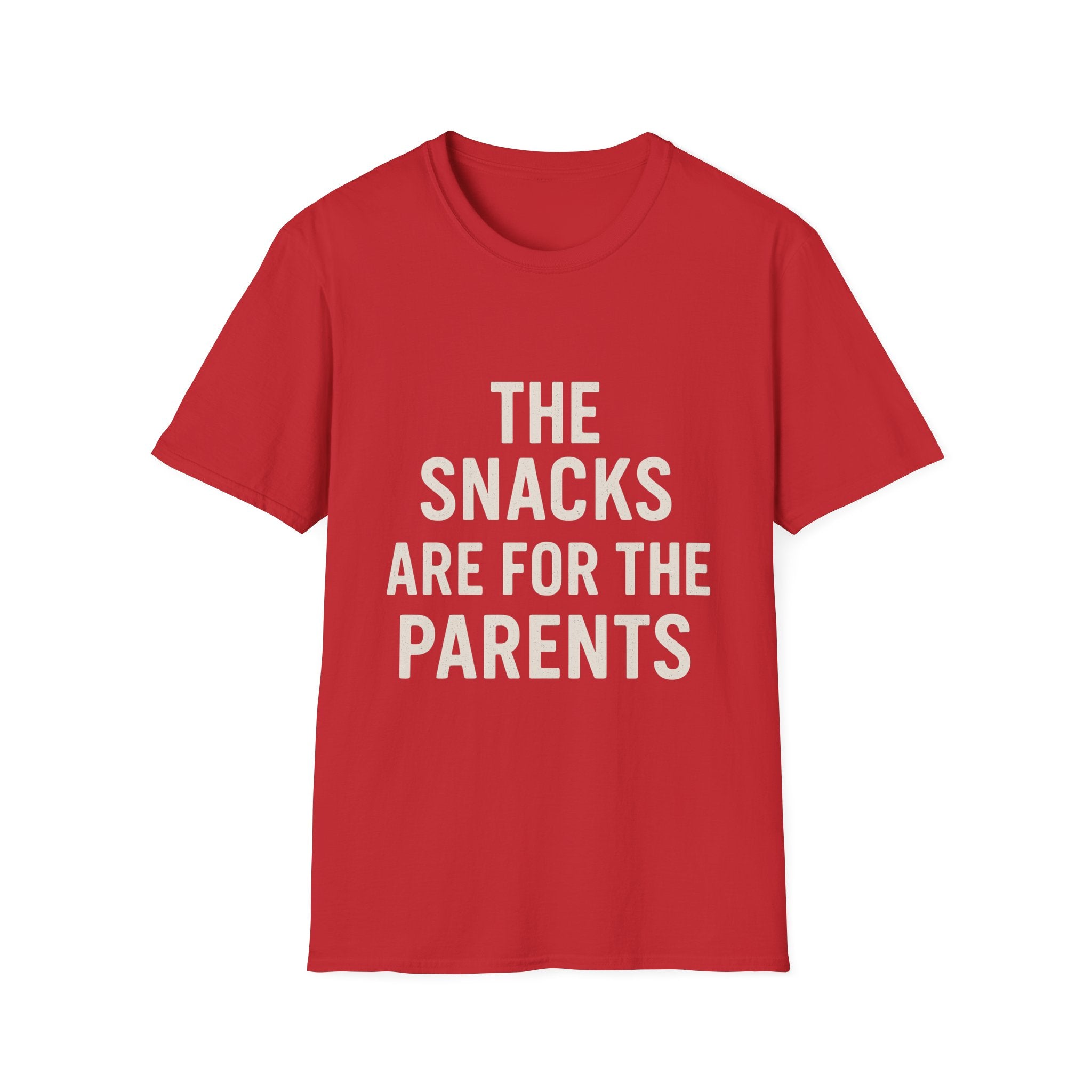 The Snacks Are For The Parents T-Shirt