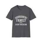 Tournament Family Est. Every Weekend T-Shirt