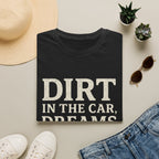 Dirt In The Car, Dreams In The Dugout T-Shirt
