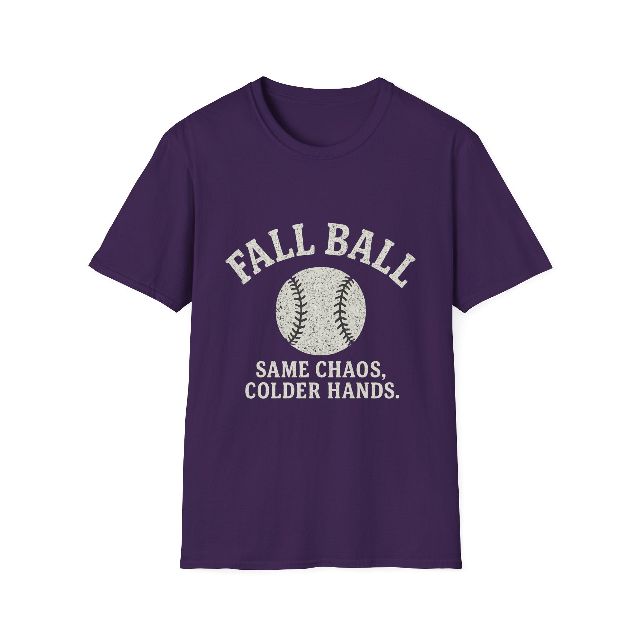 Fall Ball: Same Chaos, Colder Hands T-Shirt