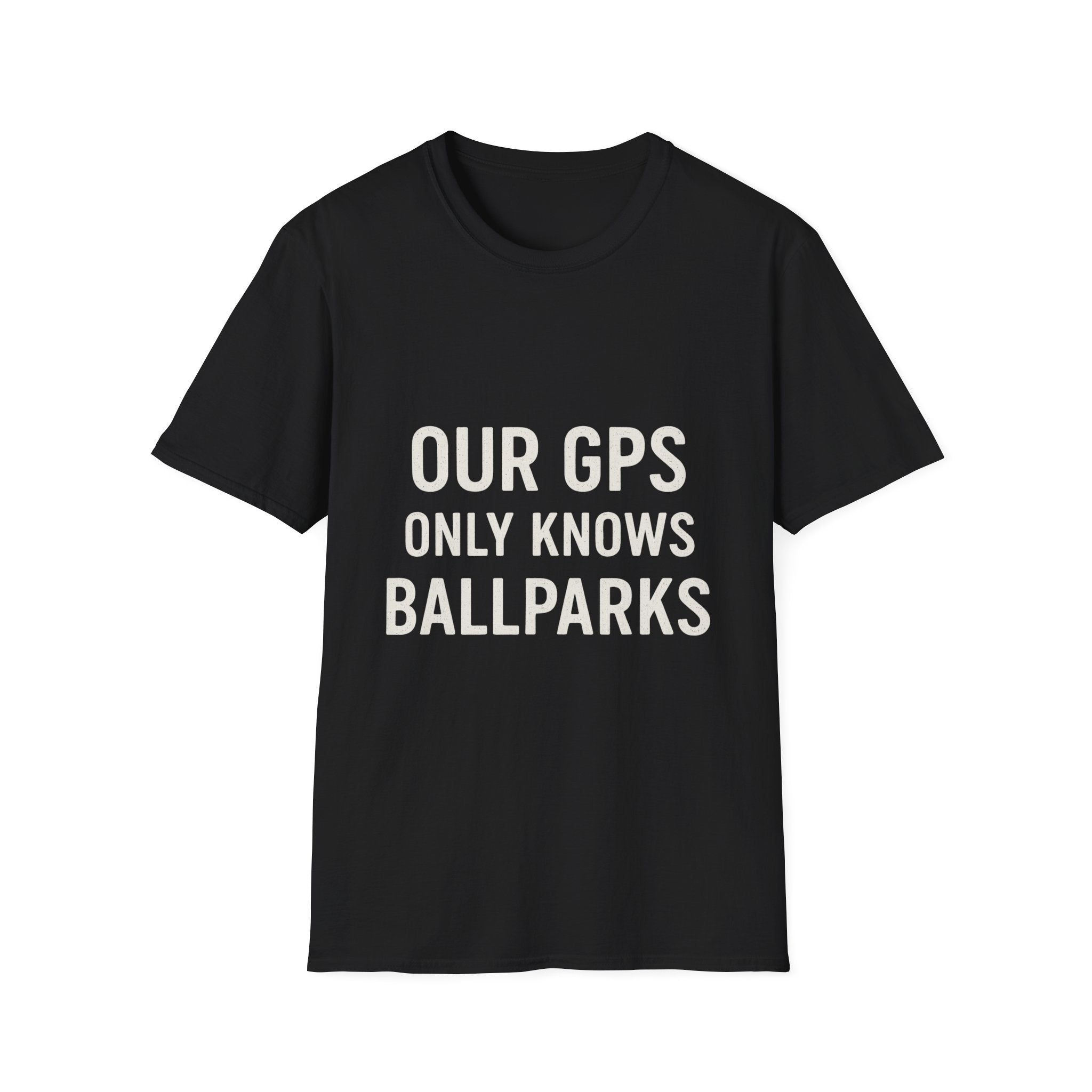 Our Gps Only Knows Ballparks T-Shirt