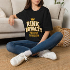 Rink Royalty: Parent Division T-Shirt