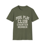 Pool Play Club: Charter Member T-Shirt