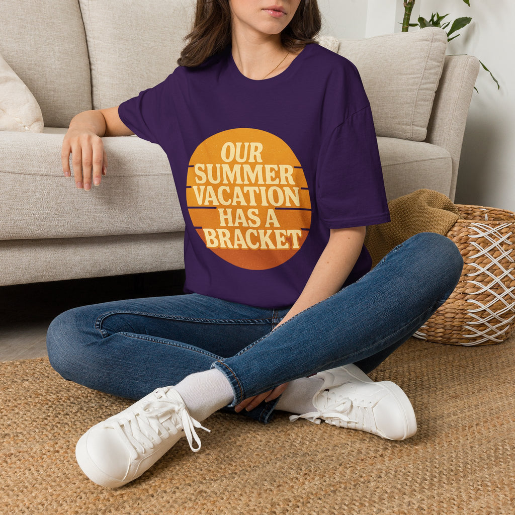 Our Summer Vacation Has A Bracket T-Shirt
