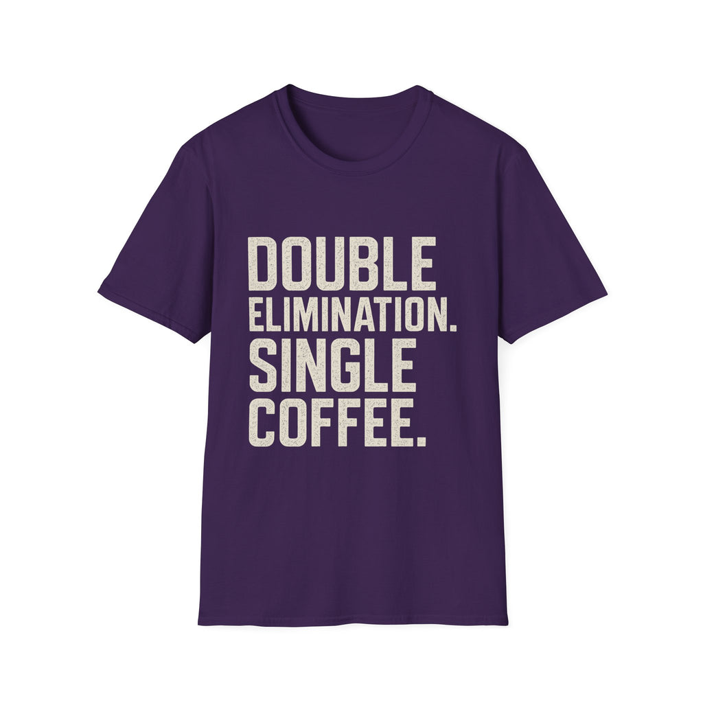 Double Elimination. Single Coffee T-Shirt