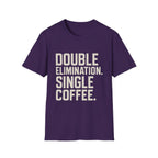 Double Elimination. Single Coffee T-Shirt