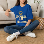 Umpires Are Awesome T-Shirt