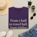Tball To Travel Ball T-Shirt