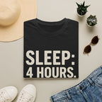 Sleep: 4 Hours. Pride: Full Tank T-Shirt