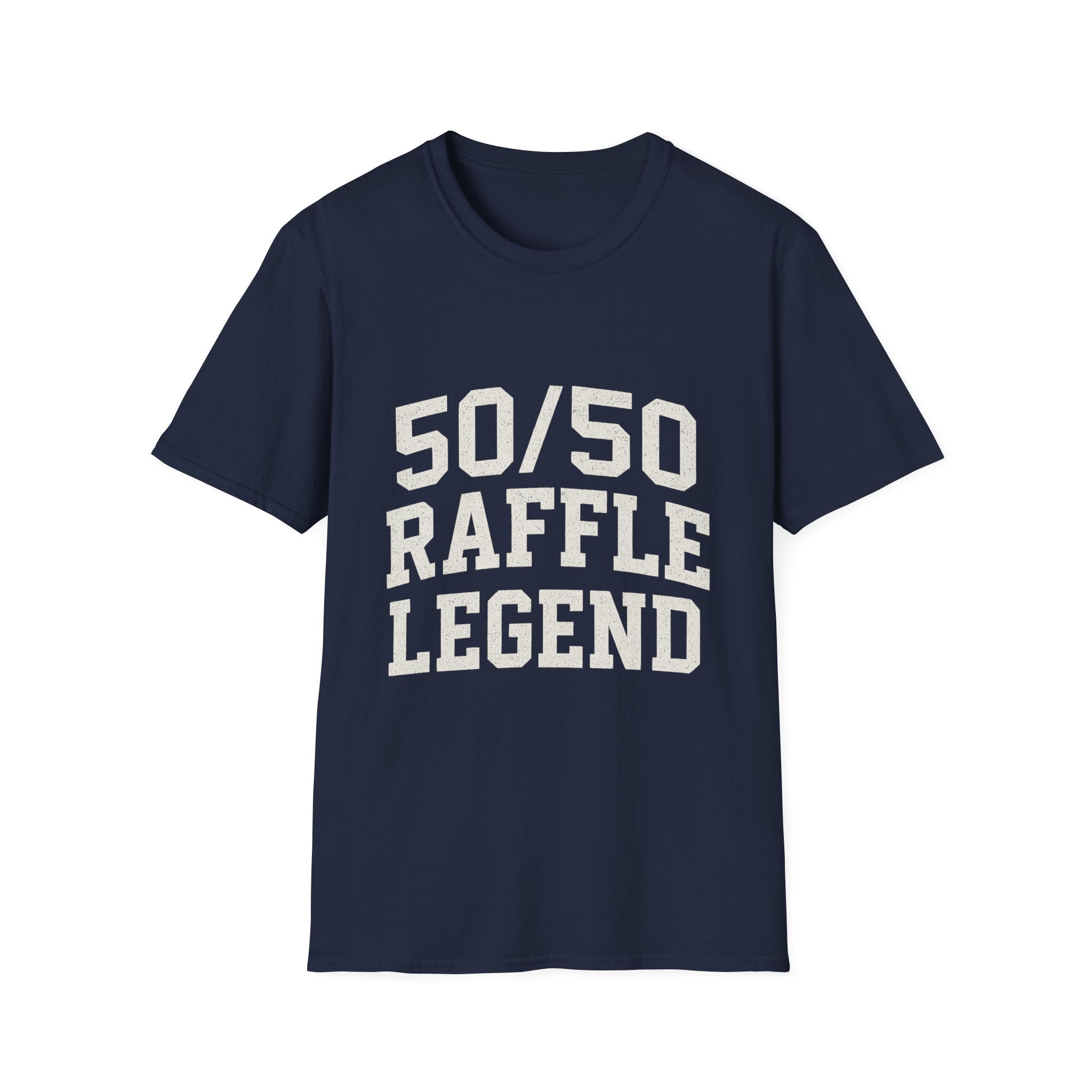 50/50 Raffle Legend T-Shirt