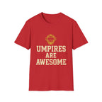 Umpires Are Awesome T-Shirt