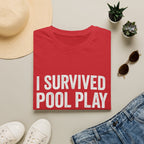 I Survived Pool Play T-Shirt