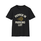 Pepper In The Parking Lot T-Shirt