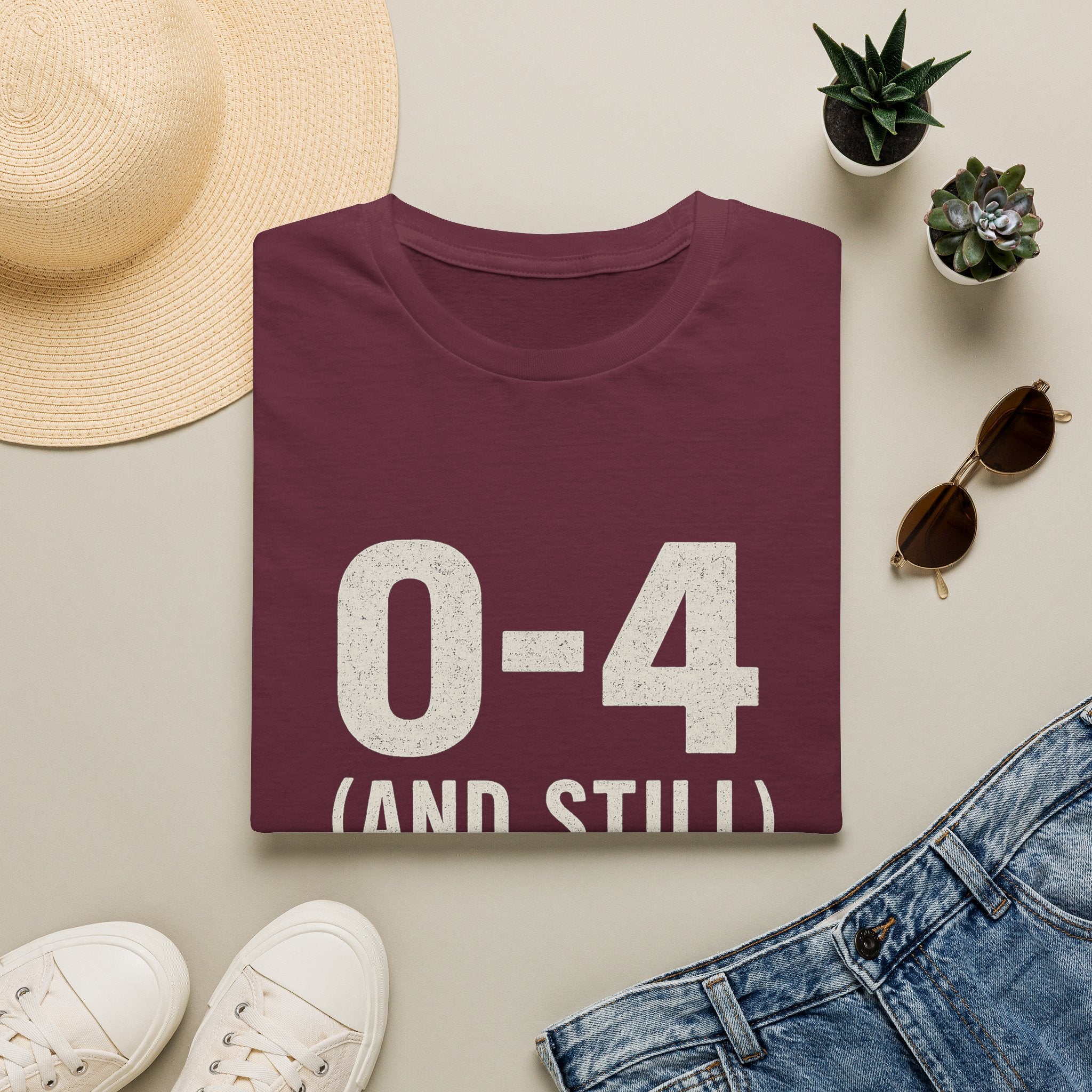 0-4 And Still The Loudest Fans Here T-Shirt