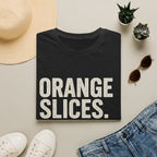 Orange Slices. Mud. Overtime T-Shirt