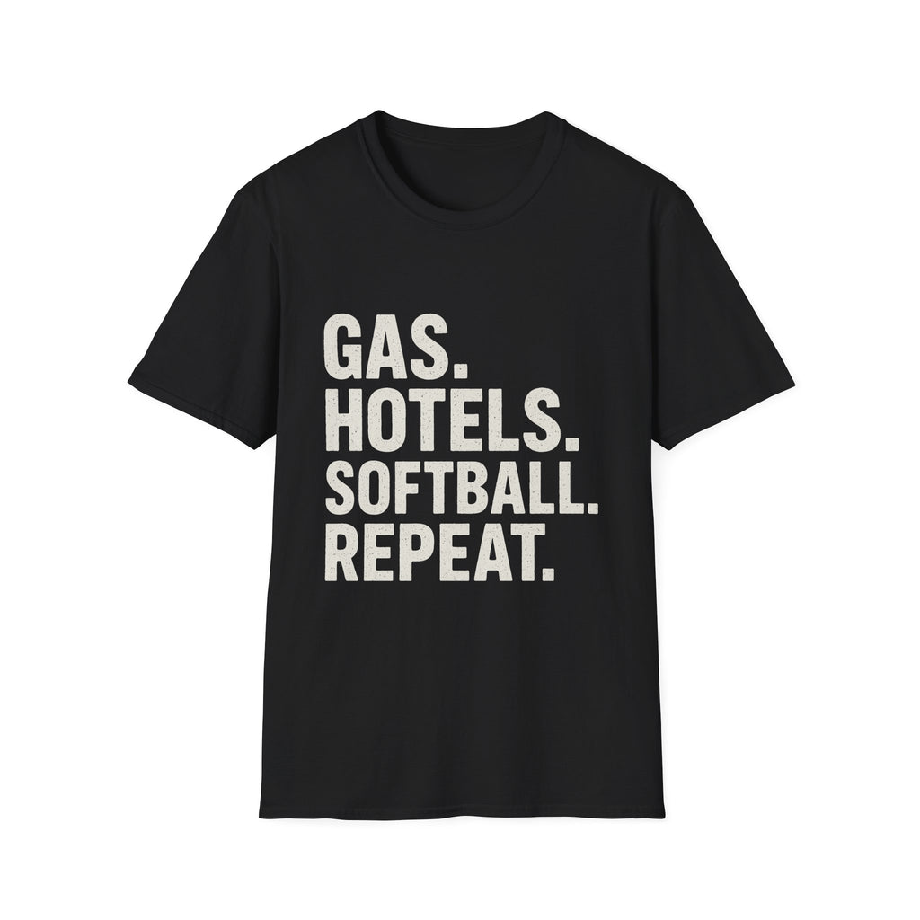 Gas. Hotels. Softball. Repeat T-Shirt