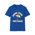 Bring Your Own Shade T-Shirt