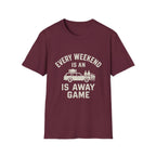 Every Weekend Is An Away Game T-Shirt