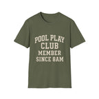 Pool Play Club: Member Since 8am T-Shirt