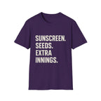 Sunscreen. Seeds. Extra Innings T-Shirt