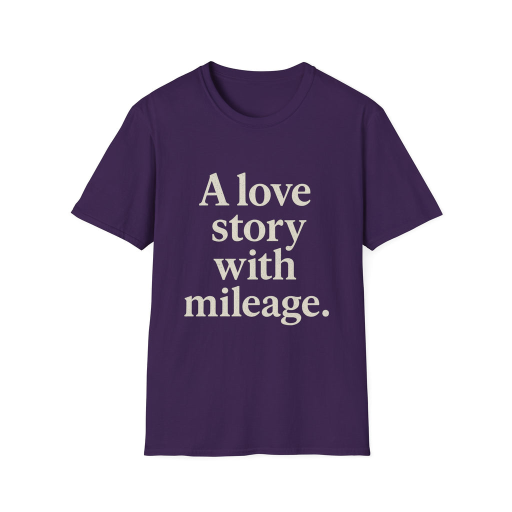 A Love Story With Mileage T-Shirt