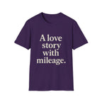 A Love Story With Mileage T-Shirt
