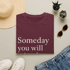 Someday You Will Miss The 8am Games T-Shirt