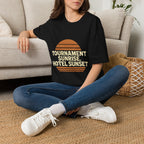 Tournament Sunrise, Hotel Sunset T-Shirt